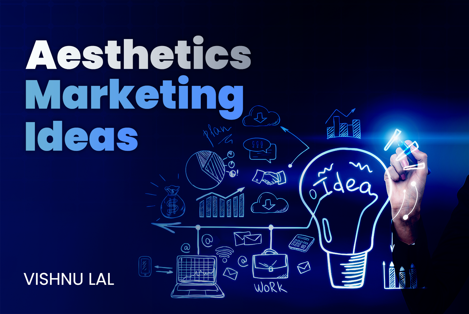 A person drawing digital marketing icons on a futuristic screen with the text “Aesthetics Marketing Ideas” and the name “Vishnu Lal” displayed.